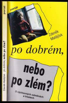 Po dobrém, nebo po zlém?
