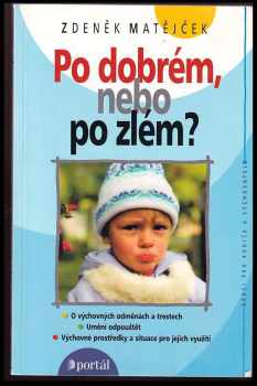 Po dobrém, nebo po zlém?