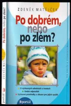 Zdeněk Matějček: Po dobrém, nebo po zlém?
