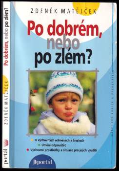 Po dobrém, nebo po zlém?