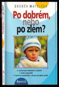 Po dobrém, nebo po zlém?