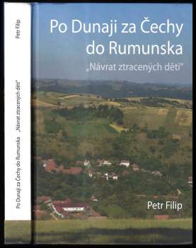 Po Dunaji za Čechy do Rumunska