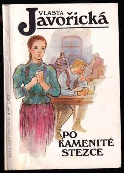 Vlasta Javořická: Po kamenité stezce