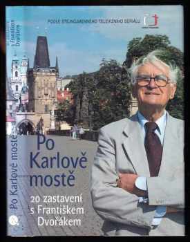 František Dvořák: Po Pražském hradě a okolí