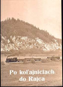 Po koľajniciach do Rajca