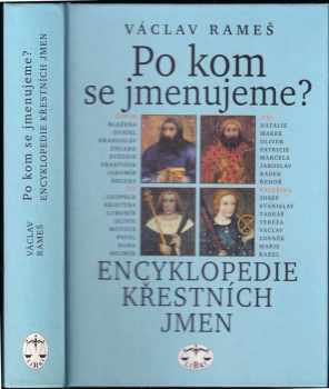 Václav Rameš: Po kom se jmenujeme? : encyklopedie křestních jmen