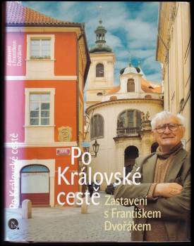 František Dvořák: Po Královské cestě