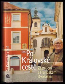 František Dvořák: Po Královské cestě