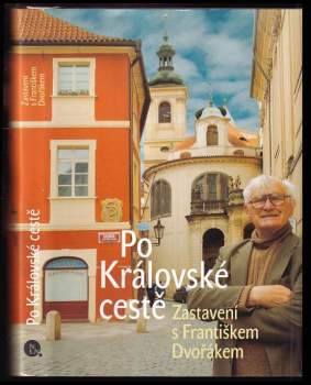 František Dvořák: Po Královské cestě