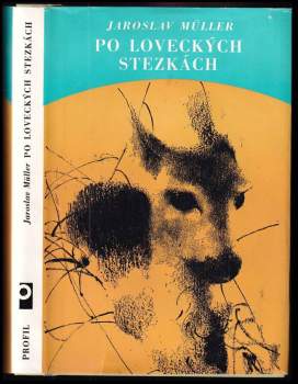 Po loveckých stezkách : toulky s lovci beze zbraní