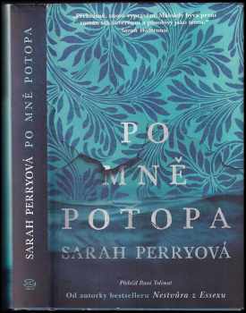 Sarah Perry: Po mně potopa