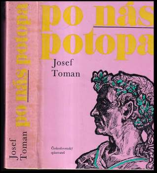 Josef Toman: Po nás potopa