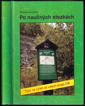 Miroslava Moučková: Po naučných stezkách