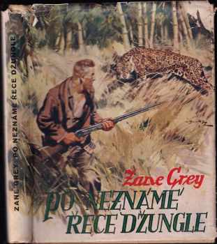 Po neznámé řece džungle