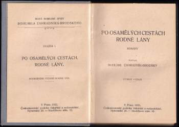 Bohumil Zahradník-Brodský: Po osamělých cestách ; Rodné lány : romány