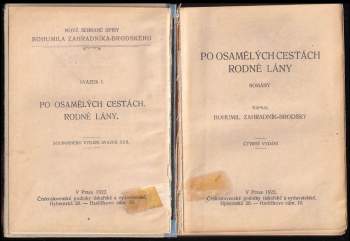 Bohumil Zahradník-Brodský: Po osamělých cestách ; Rodné lány : romány