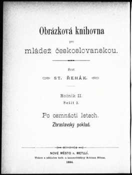 Karel Vilém Tuček: Po osmnácti letech ; Zbraslavský poklad : obrázky historické