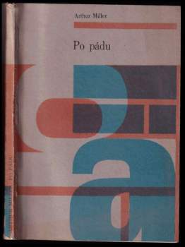 Arthur Miller: Po pádu