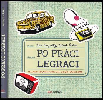Nejedlý Jan: Po práci legraci