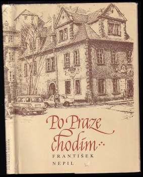 František Nepil: Po Praze chodím
