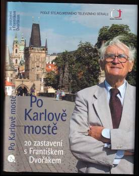 František Dvořák: Po Karlově mostě