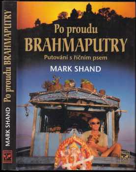 Mark Shand: Po proudu Brahmaputry