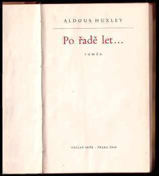 Aldous Huxley: Po řadě let : Román
