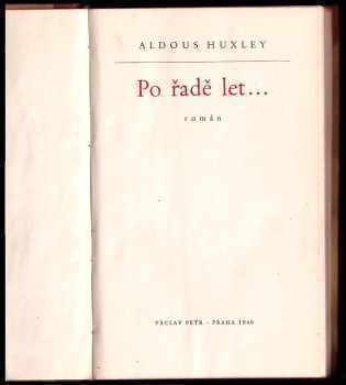 Aldous Huxley: Po řadě let