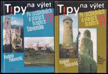 Vladimír Pohorecký: Tipy na výlet po rozhlednách a starých hradech