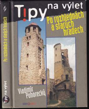 Vladimír Pohorecký: Po rozhlednách a starých hradech
