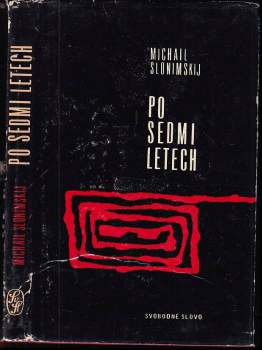Michail Leonidovič Slonimskij: Po sedmi letech