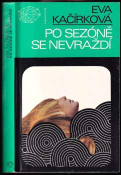 Eva Kačírková: Po sezóně se nevraždí