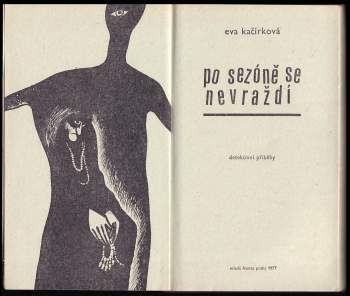 Eva Kačírková: Po sezóně se nevraždí