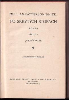 William Patterson White: Po skrytých stopách
