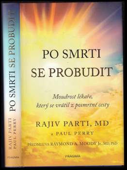 Paul Perry: Po smrti se probudit