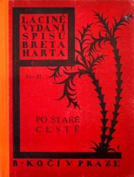 Bret Harte: Po staré cestě