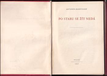 Antonín Zápotocký: Po staru se žít nedá