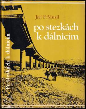 Po stezkách k dálnicím