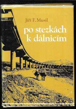 Po stezkách k dálnicím