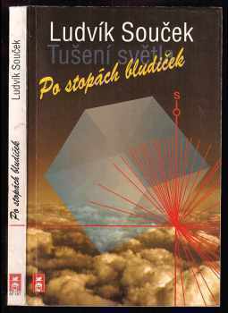 Ludvík Souček: Po stopách bludiček
