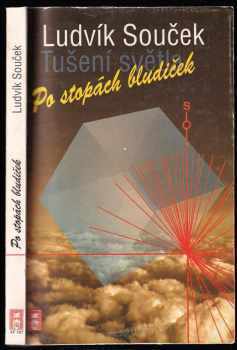 Ludvík Souček: Po stopách bludiček