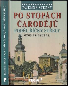 Po stopách čarodějů podél říčky Střely