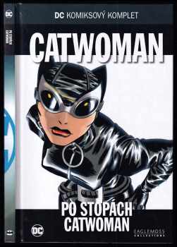 Po stopách Catwoman - Catwoman : DC komiksový komplet 39 - Bob Kane, Darwyn Cooke, Brad Rader (2018, Eaglemoss Ltd.) - ID: 717366