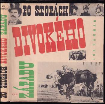 Jöe Hamman: Po stopách Divokého západu