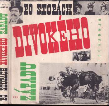 Jöe Hamman: Po stopách Divokého západu