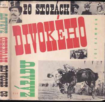 Jöe Hamman: Po stopách Divokého západu