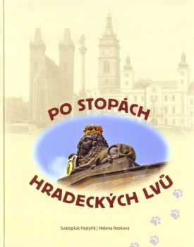 Po stopách hradeckých lvů