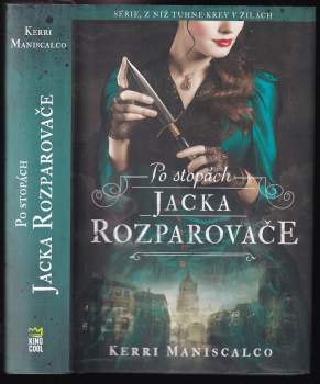 Kerri Maniscalco: Po stopách Jacka Rozparovače