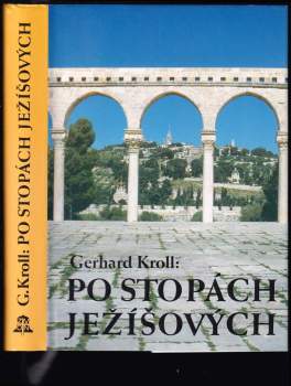 Gerhard Kroll: Po stopách Ježíšových