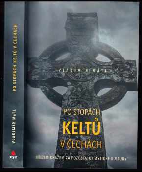 Po stopách Keltů v Čechách